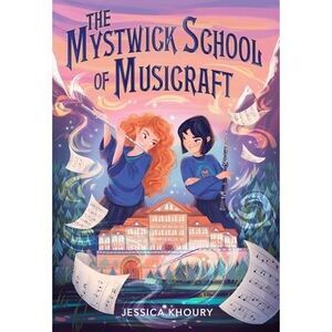 The Mystwick School of Musicraft -- Jessica Khoury